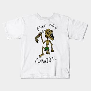 Dinner with a Cannibal Kids T-Shirt